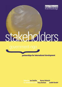 Stakeholders (Government-NGO Partnerships for International Development) by Ian Smillie, Henny Helmich, Judith Randel, Tony German, 9781138471597