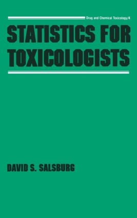 Statistics for Toxicologists by David S. Salsburg, 9780824775902