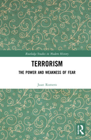 Terrorism (The Power and Weakness of Fear) by Juan Romero, 9781032198064