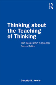 Thinking about the Teaching of Thinking (The Feuerstein Approach) by Dorothy R. Howie, 9780367312862