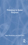Thinking to Some Purpose by Susan Stebbing, 9781032280660