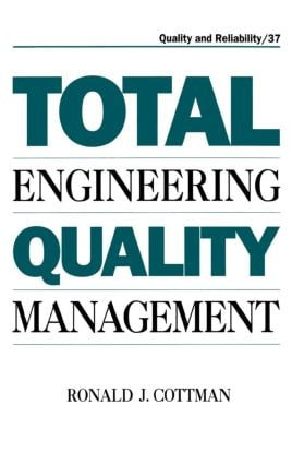 Total Engineering Quality Management by Ronald J. Cottman, 9780824787400