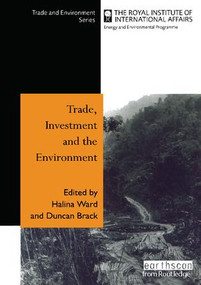 Trade Investment and the Environment by Halina Ward, Duncan Brack, 9781138423879