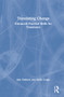 Translating Change (Enhanced Practical Skills for Translators) by Ann Pattison, Stella Cragie, 9780367683245
