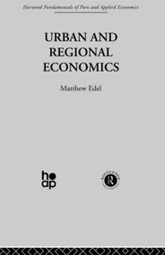 Urban and Regional Economics (Marxist Perspectives) by M. Edel, 9780415269759