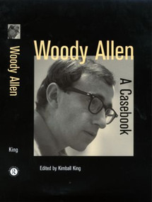 Woody Allen (A Casebook) by Kimball King, 9780815331247