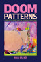 Doom Patterns (Latinx Speculations and the Aesthetics of Violence) by Maia Gil'Adí, 9781478026983