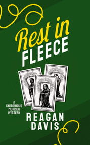 Rest In Fleece (A Knitorious Murder Mystery Book 8) by Reagan Davis, 9781036733575