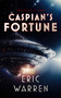 Caspian's Fortune by Eric Warren, 9781036715397