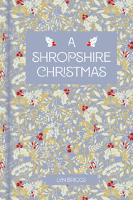 A Shropshire Christmas by Lyn Briggs, 9781837053674