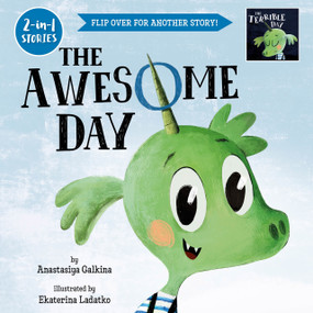 The Awesome, Terrible Day by Ekaterina Ladatko, Clever Publishing, Anastasia Galkina, 9781954738652