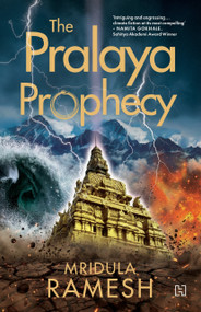 The Pralaya Prophecy by Mridula Ramesh, 9789357313988