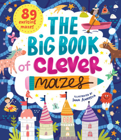 The Big Book of Clever Mazes by Inna Anikeeva, Clever Publishing, 9798888672136