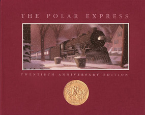 The Polar Express Twentieth Anniversary Edition by Chris Van Allsburg, Chris Van Allsburg, 9780618611690