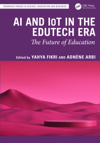 AI and IoT in the EduTech Era (The Future of Education) by Yahya Fikri, Adnène Arbi, 9781041290612