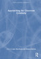 Approaching the Classroom Creatively by Jane Neal-Smith, Helena Martins, 9781041043317