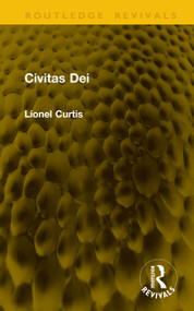 Civitas Dei by Lionel Curtis, 9781041469933