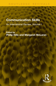 Communication Skills (An International Review) by Philip Hills, Margaret McLaren, 9781041367178