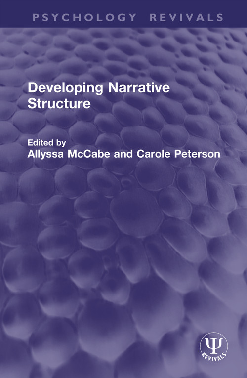 Developing Narrative Structure by Allyssa McCabe, Carole Peterson, 9781041377603