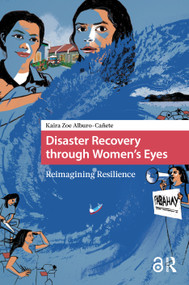 Disaster Recovery through Women's Eyes (Reimagining Resilience) by Kaira Zoe Alburo-Cañete, 9789048559954