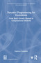 Dynamic Programming for Economists (From Basic Growth Models to Computational Methods) by Gianluca Femminis, 9781041303428