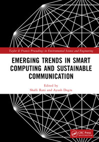 Emerging Trends in Smart Computing and Sustainable Communication by Shalli Rani, Ayush Dogra, 9781041117605