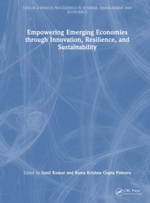 Empowering Emerging Economies through Innovation, Resilience, and Sustainability by Sunil Kumar, Rama Krishna Gupta Potnuru, 9781041342250