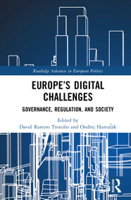 Europe's Digital Challenges (Governance, Regulation, and Society) by David Ramiro Troitiño, Ondrej Hamuľák, 9781041113577