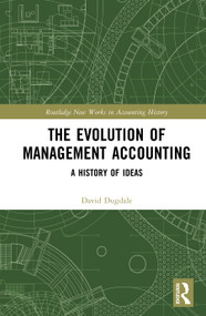 The Evolution of Management Accounting (A History of Ideas) by David Dugdale, 9781032966465