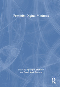 Feminist Digital Methods by Aparajita Bhandari, Sarah York-Bertram, 9781041244721
