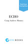Echo of Time by Craig Andrew Mooney, 9781785634925