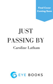 Just Passing By (My Journey to Russia with Love) by Caroline Latham, 9781785635090