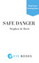 Safe Danger by Stephen de Brett, 9781785635106