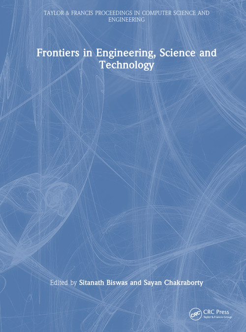 Frontiers in Engineering, Science and Technology by Sitanath Biswas, Sayan Chakraborty, 9781041334170