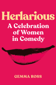 Herlarious (Celebrating Women in Comedy) by Gemma Ross, 9781803997865