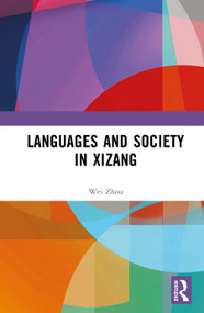 Languages and Society in Xizang by Wei Zhou, 9781041377863