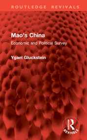 Mao's China (Economic and Political Survey) by Ygael Gluckstein, 9781041461517