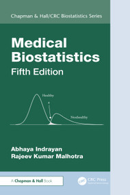Medical Biostatistics, Fifth Edition by Abhaya Indrayan, Rajeev Kumar Malhotra, 9781041130062