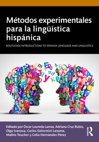 Métodos experimentales para la lingüística hispánica (Spanish Edition) by Óscar Loureda Lamas, Adriana Cruz Rubio, Olga Ivanova, Carlos Gelormini Lezama, Mathis Teucher, Celia Hernández Pérez, 9781041066422
