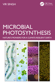 Microbial Photosynthesis (Nature's Pioneers for a Climate-Resilient Earth) by Vir Singh, 9781041200048