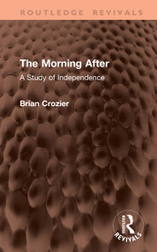 The Morning After (A Study of Independence) by Brian Crozier, 9781041446842