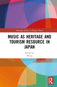 Music as Heritage and Tourism Resource in Japan by Philip Seaton, 9781041043256