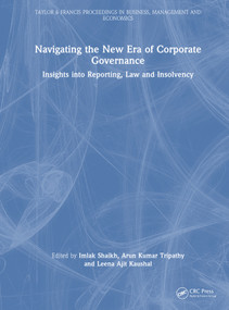 Navigating the New Era of Corporate Governance (Insights into Reporting, Law and Insolvency) by Imlak Shaikh, Arun Kumar Tripathy, Leena Ajit Kaushal, 9781041368137