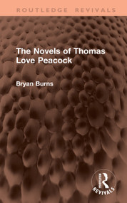 The Novels of Thomas Love Peacock by Bryan Burns, 9781041455424