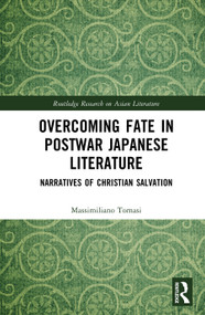 Overcoming Fate in Postwar Japanese Literature (Narratives of Christian Salvation) by Massimiliano Tomasi, 9781041264347