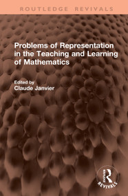 Problems of Representation in the Teaching and Learning of Mathematics by Claude Janvier, 9781041359722