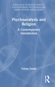Psychoanalysis and Religion (A Contemporary Introduction) by Tamas Pataki, 9781032833002