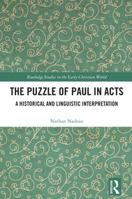 The Puzzle of Paul in Acts (A Historical and Linguistic Interpretation) by Nathan Nadeau, 9781041326625