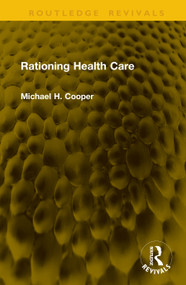 Rationing Health Care by Michael H. Cooper, 9781041353225