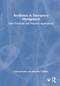 Resilience in Emergency Management (Core Concepts and Practical Applications) by Gail Rowntree, Beverley Griffiths, 9781032908489